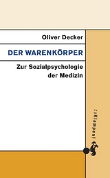 Der Warenk&ouml;rper - Oliver Decker
