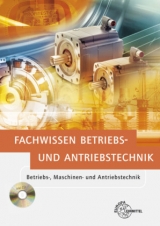 Fachwissen Betriebs- und Antriebstechnik - Hartmut Fritsche, Heinz O. H&auml;berle, Gregor H&auml;berle, Siegfried Schmitt, Armin Schonard, Herbert Tapken