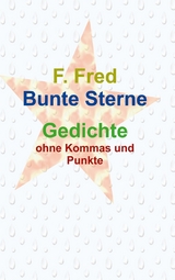 Bunte Sterne -  F. Fred