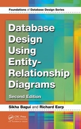 Database Design Using Entity-Relationship Diagrams - Bagui, Sikha; Earp, Richard