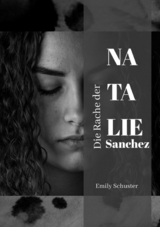 Die Rache der Natalie Sanchez -  Emily Schuster