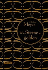 Die Luna-Chroniken 3: Wie Sterne so golden - Marissa Meyer