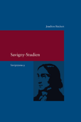 Savigny-Studien - Joachim R&uuml;ckert