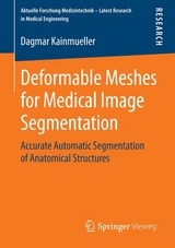 Deformable Meshes for Medical Image Segmentation - Dagmar Kainmueller