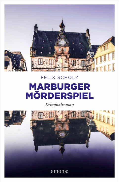 Marburger M&ouml;rderspiel -  Felix Scholz