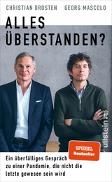 Alles &uuml;berstanden? -  Christian Drosten,  Georg Mascolo