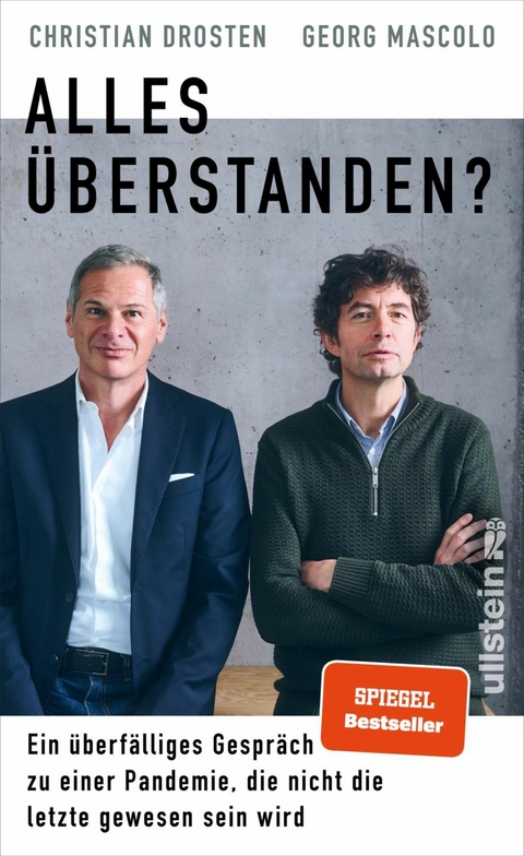 Alles &uuml;berstanden? -  Christian Drosten,  Georg Mascolo