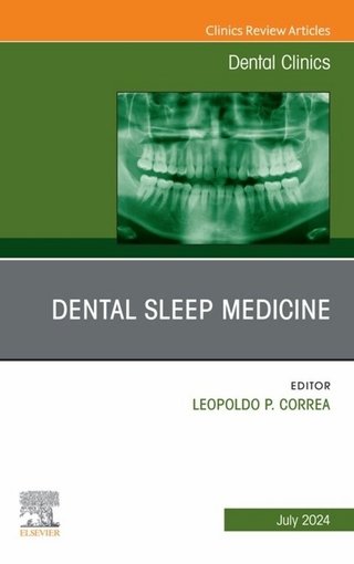 Dental Sleep Medicine, An Issue of Dental Clinics of North America, E-Book