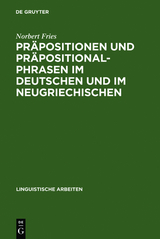 Pr&auml;positionen und Pr&auml;positionalphrasen im Deutschen und im Neugriechischen - Norbert Fries