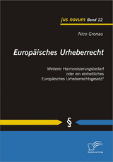 Europ&auml;isches Urheberrecht - Nico Gronau