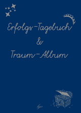 Erfolgs-Tagebuch & Traumalbum - Markus Leyacker-Schatzl