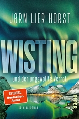 Wisting und der ungewollte Verrat - J&oslash;rn Lier Horst