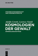 Kosmologien der Gewalt - Adolfo Ceretti, Lorenzo Natali