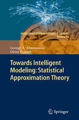 Towards Intelligent Modeling: Statistical Approximation Theory - George A. Anastassiou, Oktay Duman