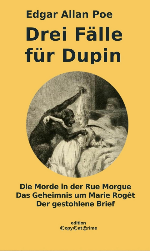 Drei F&auml;lle f&uuml;r Dupin - Edgar Allan Poe