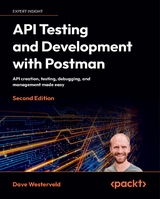 API Testing and Development with Postman -  Dave Westerveld