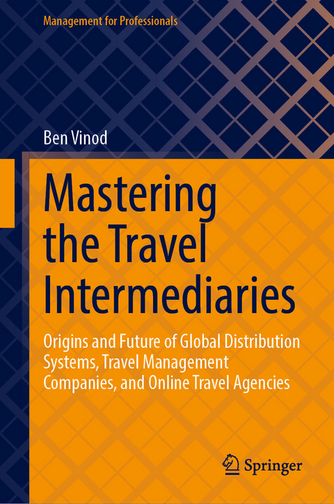Mastering the Travel Intermediaries -  Ben Vinod