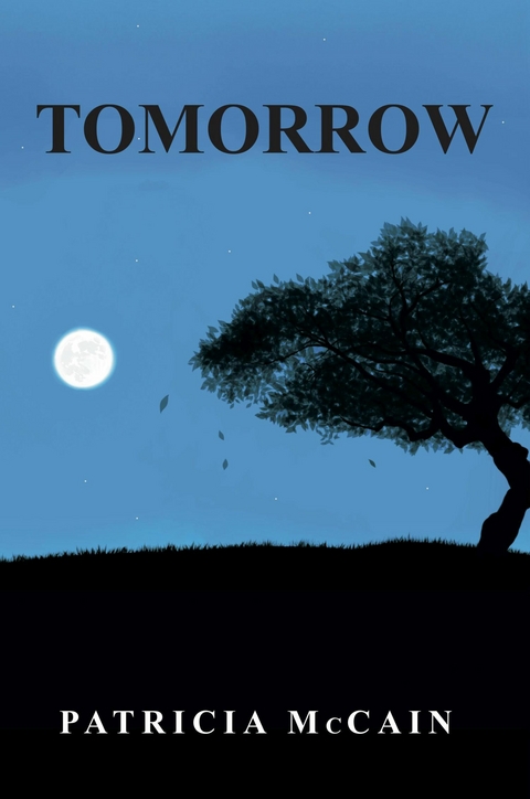 Tomorrow -  Patricia McCain