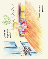 Was ist eigentlich Krebs? -  Marion Hartmann