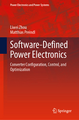 Software-Defined Power Electronics -  Liwei Zhou,  Matthias Preindl