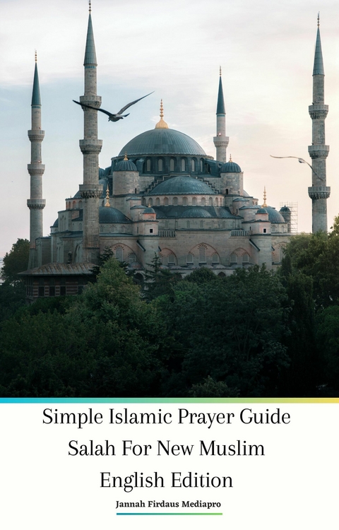 Simple Islamic Prayer Guide Salah For New Muslim English Edition -  Jannah Firdaus Mediapro
