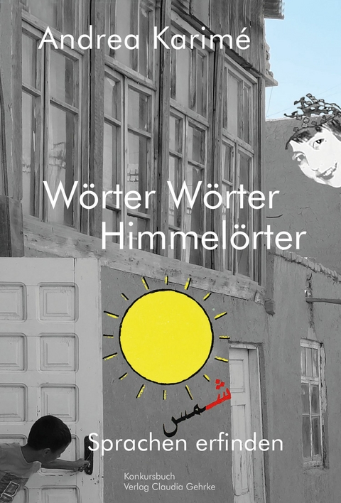 W&ouml;rter W&ouml;rter Himmel&ouml;rter - Andrea Karim&eacute;