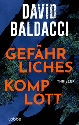 Gef&auml;hrliches Komplott - David Baldacci