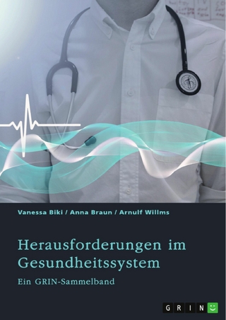 Herausforderungen im Gesundheitssystem. Digitalisierung, Entgeltsysteme und die Rolle der Krankenkassen