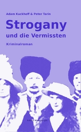 Strogany und die Vermissten - Adam Kuckhoff, Peter Tarin