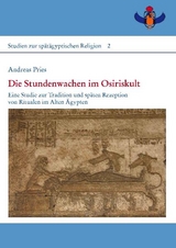 Die Stundenwachen im Osiriskult - Andreas H Pries