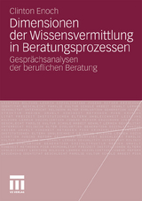 Dimensionen der Wissensvermittlung in Beratungsprozessen - Clinton Enoch