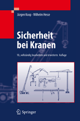 Sicherheit bei Kranen - J&uuml;rgen Koop, Wilhelm Hesse