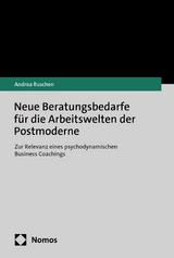 Neue Beratungsbedarfe f&uuml;r die Arbeitswelten der Postmoderne - Andrea Ruschen