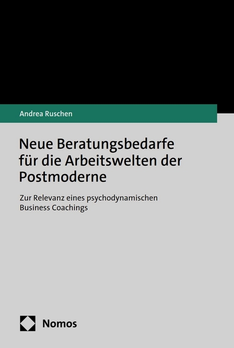 Neue Beratungsbedarfe f&uuml;r die Arbeitswelten der Postmoderne - Andrea Ruschen