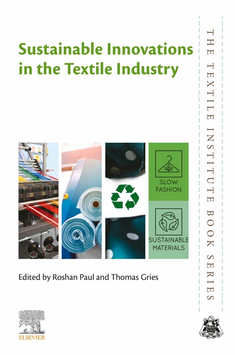 Sustainable Innovations in the Textile Industry - 