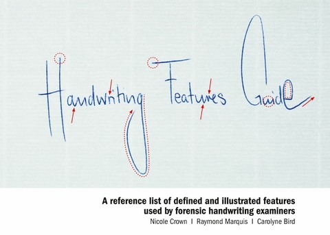 Handwriting Features Guide - Nicole Crown, Raymond Marquis, Carolyne Bird