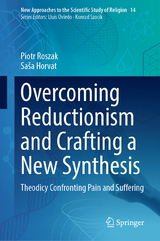 Overcoming Reductionism and Crafting a New Synthesis - Piotr Roszak, Saša Horvat