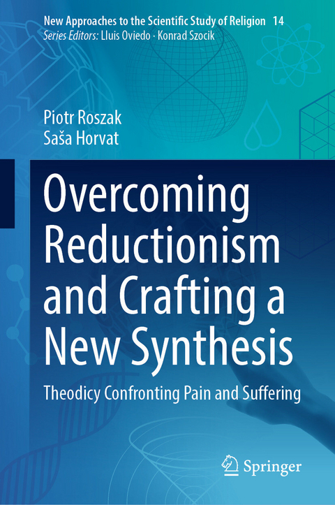 Overcoming Reductionism and Crafting a New Synthesis - Piotr Roszak, Saša Horvat