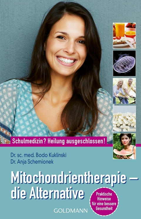Mitochondrientherapie &ndash; die Alternative - Bodo Kuklinski, Anja Schemionek