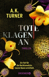 Tote klagen an - A. K. Turner