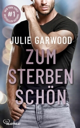 Zum Sterben sch&ouml;n - Julie Garwood