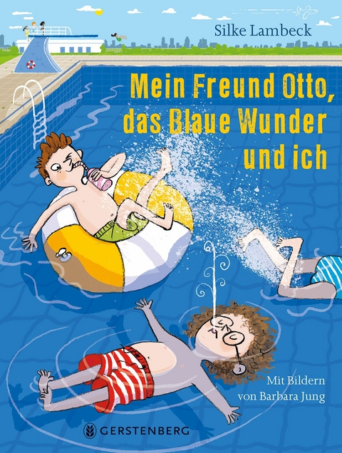 Mein Freund Otto, das Blaue Wunder und ich - Silke Lambeck