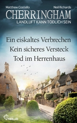 Cherringham Sammelband - Folge 40-42 - Matthew Costello, Neil Richards