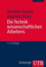 Die Technik wissenschaftlichen Arbeitens - Norbert Franck, Joachim Stary