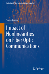 Impact of Nonlinearities on Fiber Optic Communications - 