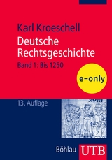 Deutsche Rechtsgeschichte, Bd. 1 - Karl Kroeschell