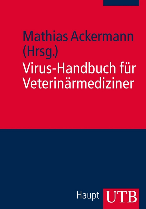 Virus-Handbuch f&uuml;r Veterin&auml;rmediziner - Mathias Ackermann