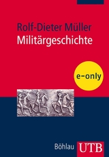 Milit&auml;rgeschichte - Rolf-Dieter M&uuml;ller