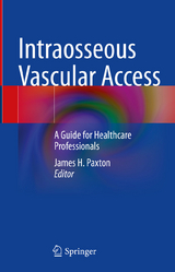 Intraosseous Vascular Access - 