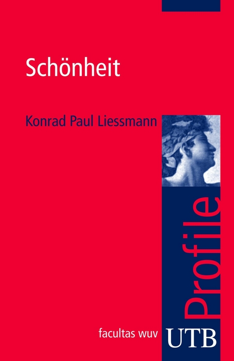 Sch&ouml;nheit - Konrad Paul Liessmann